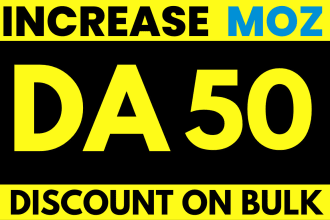 increase moz da pa domain authority 50 plus increase da fast