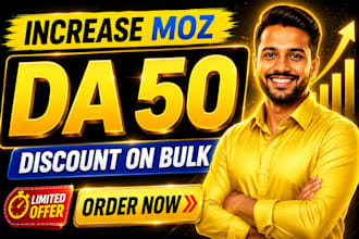 increase moz da pa domain authority 50 plus increase da fast