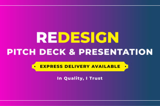redesign your powerpoint presentation, PPT slide, and pitch deck design