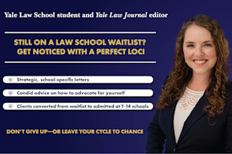 help you turn a law school waitlist into an acceptance