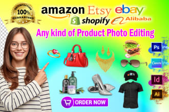 do product photo editing, product listing for amazon, shopify, ebay, etsy
