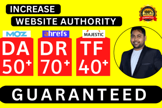 increase moz da pa domain authority increase ahrefs dr ahrefs ur and increase tf
