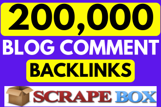 create 200,000 blog comment backlinks using scrapebox