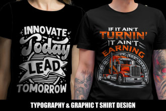 do custom typography t shirt and graphic t shirt design