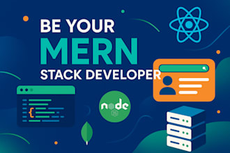 be your full stack web developer as a mern stack developer
