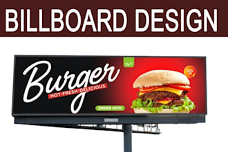 design a billboard, yard sign, signage, signboard for your business