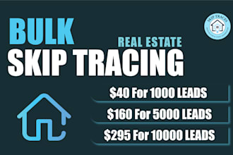 do bulk skip tracing for real estate, individual and llc skip tracing