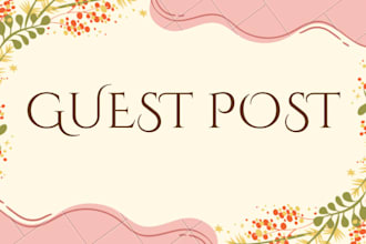 do SEO guest post dofollow high quality backlinks on high traffic site