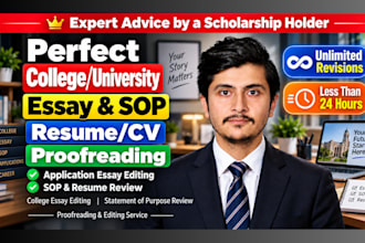 proofread and edit university, college application essay sop and resume or cv