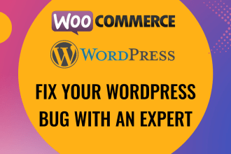 fix wordpress issues, wordpress bugs, woocommerce errors, help and other issues