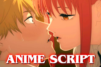 write anime recap scripts for your channel in 24 hours