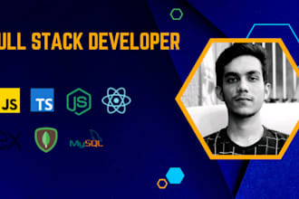 be your full stack developer, javascript, react js, next js,  node js