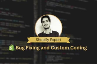 do shopify bug fixing and custom coding in CSS js liquid