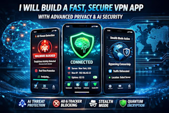 build a fast, secure VPN app with advanced privacy and ai security