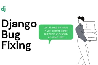 be your django website bug fixer