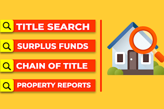 provide real estate property title search, chain of title and surplus funds