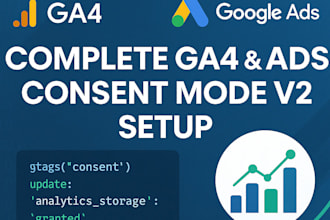 advanced consent mode v2 setup, ga4, google ads full configuration