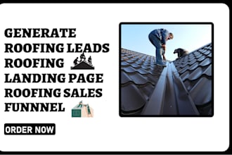 generate roofing leads roofing landing page roofing website