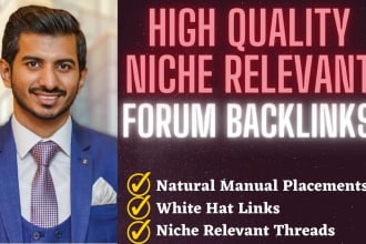 make high quality natural niche relevant forum backlinks by manual placement
