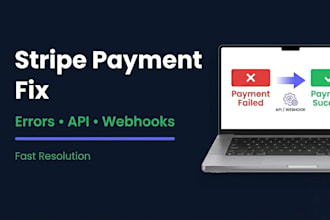 fix stripe payment issues or integrate stripe API fast