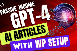 build gpt4 ai auto blogging wp site for any niche with 1k articles