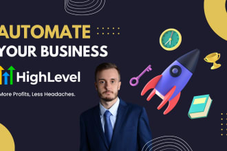 automate your business using gohighlevel