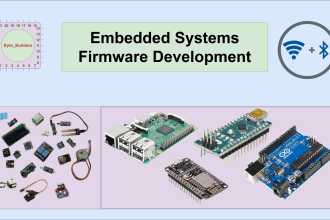 develop custom firmware and software for your embedded systems and iot projects