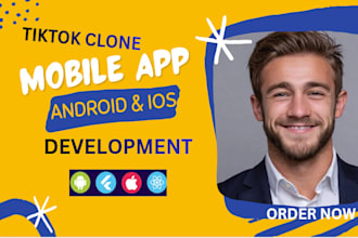 develop android, and IOS tiktok clone app with web admin panel