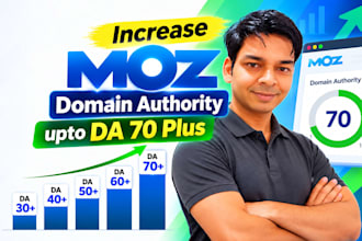 increase moz domain authority upto da 50, 60, 70 plus