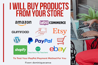 buy products from your store to test your paypal payment method