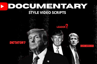 write factual and thrilling scripts for youtube documentary