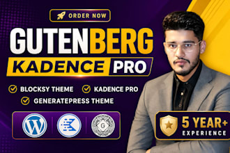 customise or design gutenberg website, kadence, blocksy,generatepress theme
