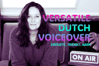 record an energetic, warm, friendly dutch female voiceover