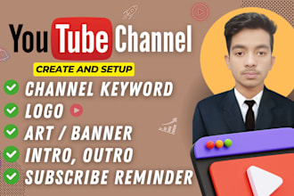 create, setup youtube channel with logo, art, intro, seo , outro