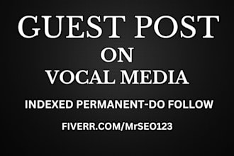 write and publish article and interview on vocal media