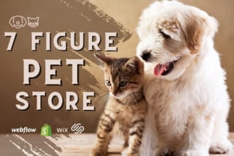 create 7 figure pet store pet care website pet shopify store pet logo