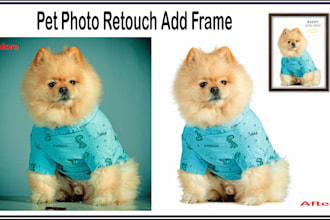 do professional pet photo retouch,color correction add frame