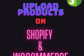 upload products to your shopify, woocommerce store