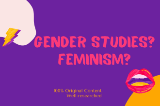research and write about gender studies and feminism