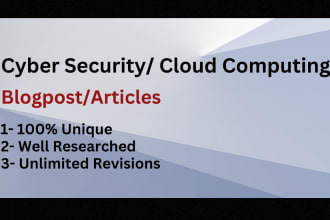 write well researched tech blog for cyber security and cloud computing