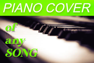 write a custom piano cover of your favorite song