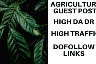 publish agriculture guest post on high da and high  traffic sites