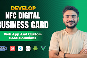 develop nfc digital business card web app and custom saas solutions