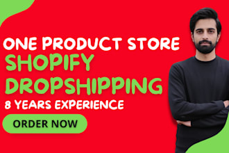 build a converting one product shopify dropshipping store