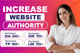 increase moz da pa authority, ahrefs dr domain rating and url rating