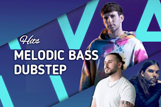 create melodic bass or dubstep music professionally