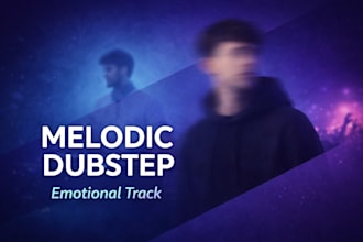 produce a release ready melodic dubstep song with full mix and master
