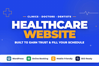 design a medical website, healthcare website, dental website on wordpress