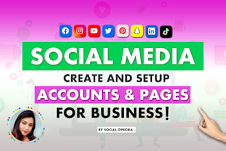 setup all social media accounts professionally set up business pages
