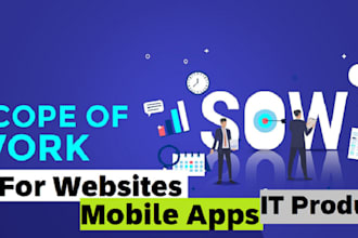 create a scope of work for your website, mobile app